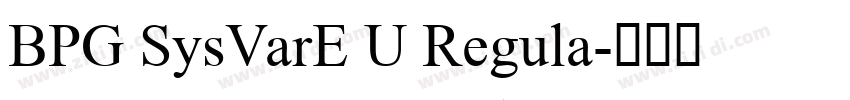 BPG SysVarE U Regula字体转换